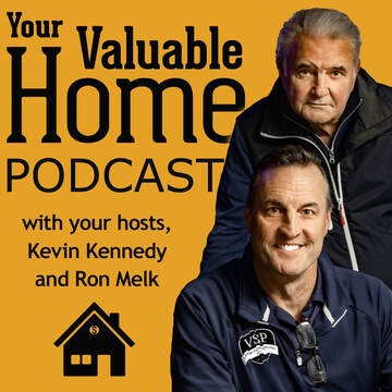 your valuable home podcast, newpodcity, new pod city, ron melk, kevin kennedy, frank sasso, residential real estate, building wealth, hire the right contractor, horror stories, contractor horror story 